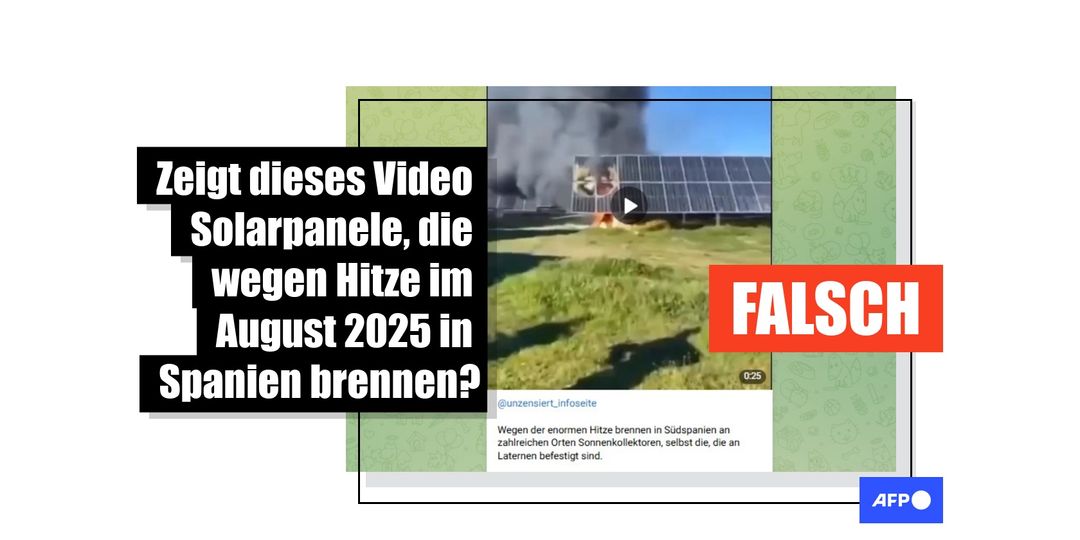 Video von brennenden Solarmodulen hat nichts mit Hitzewelle in Spanien im Sommer 2025 zu tun